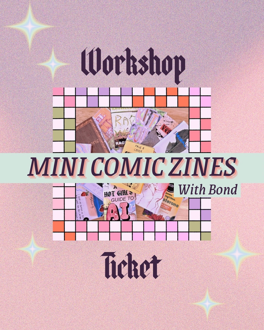 Mini Comic Zines workshop ticket (admit one)